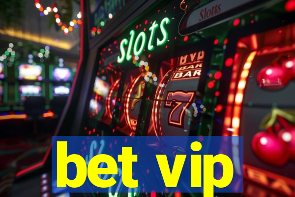 bet vip